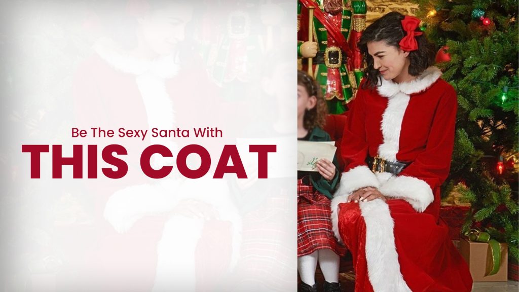 Be The Sexy Santa With This Coat
