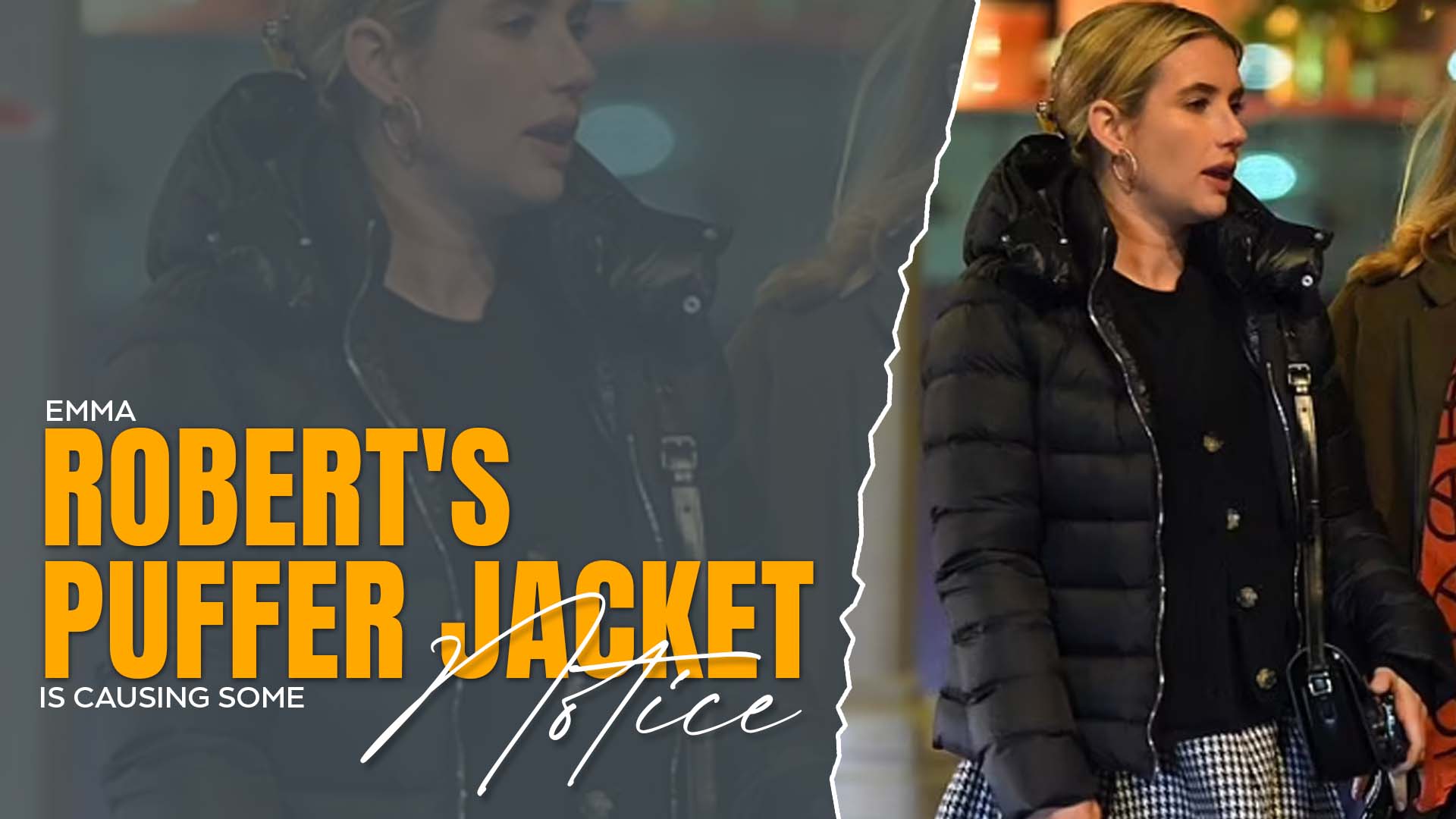 Emma Robert's Puffer Jacket Is Causing Some Notice