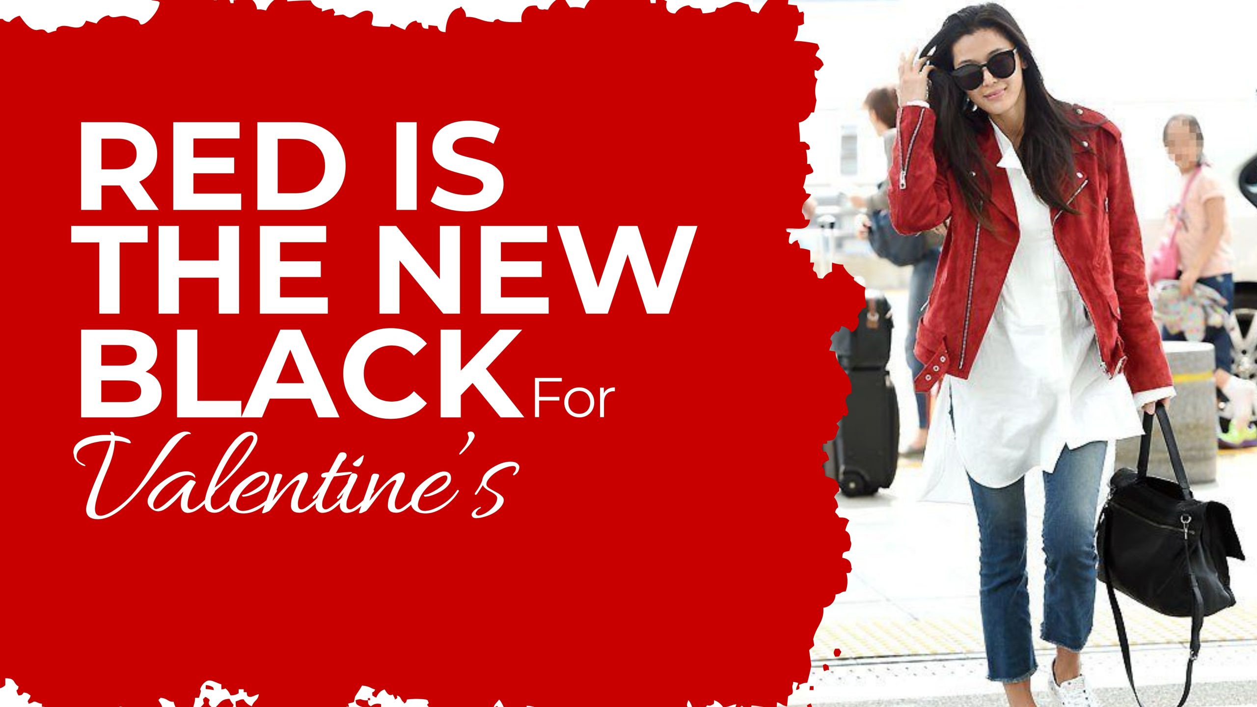 Red Is The New Black For Valentine’s