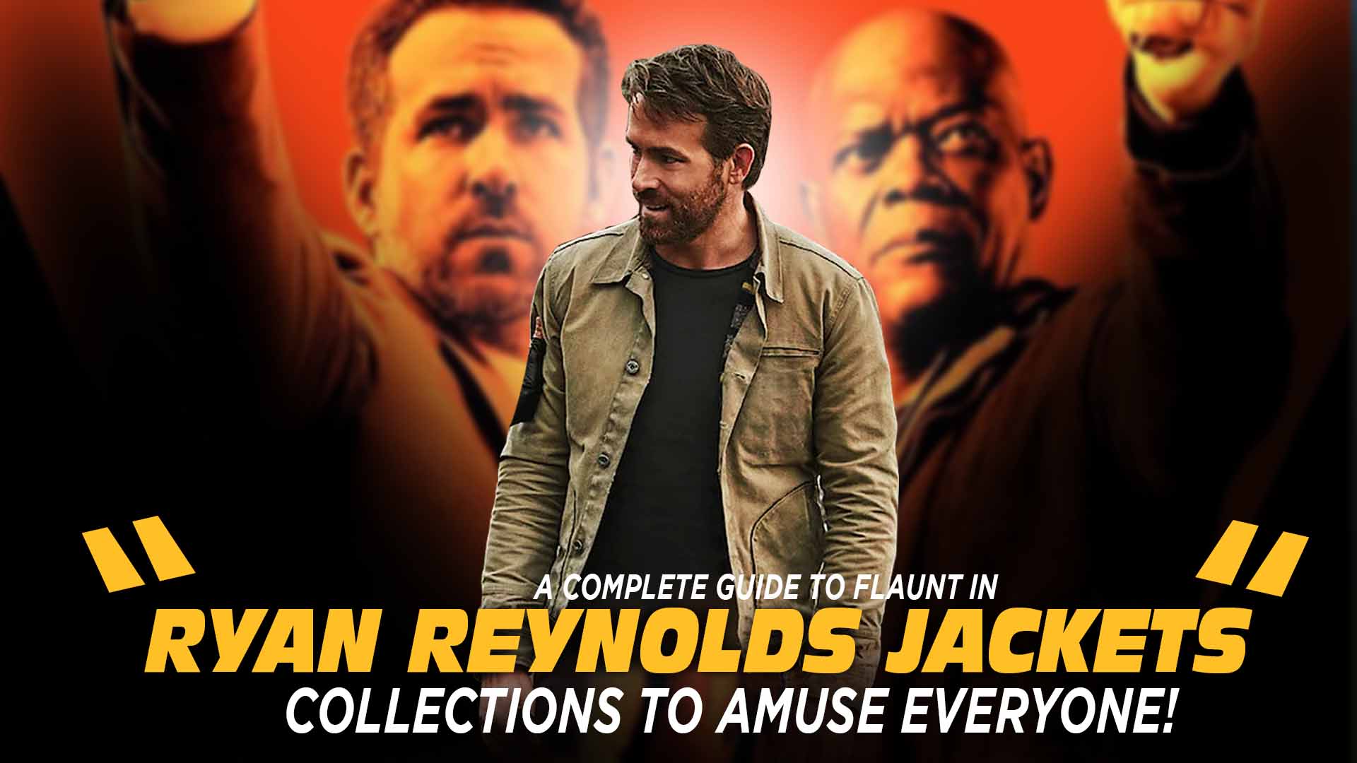 A Complete Guide to Flaunt in Ryan Reynolds Jackets Collections to Amuse Everyone!