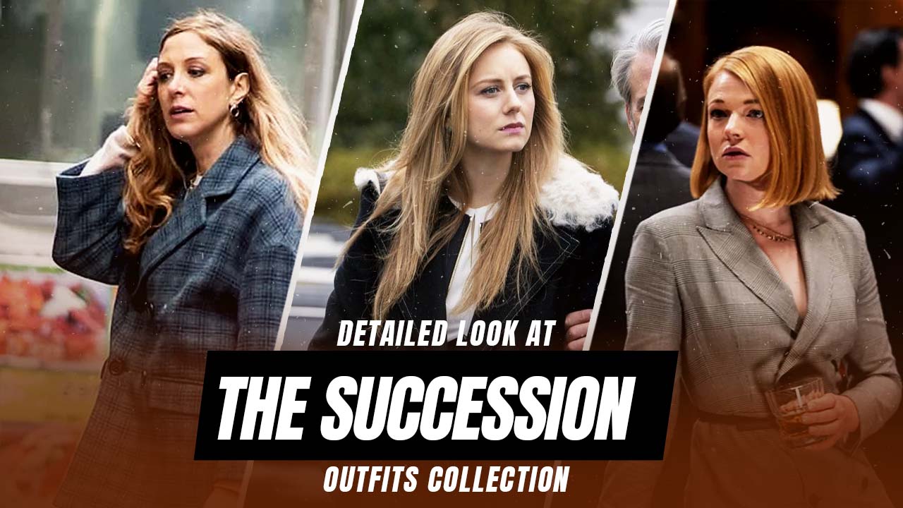 A Detailed Look at the Succession Outfits Collection