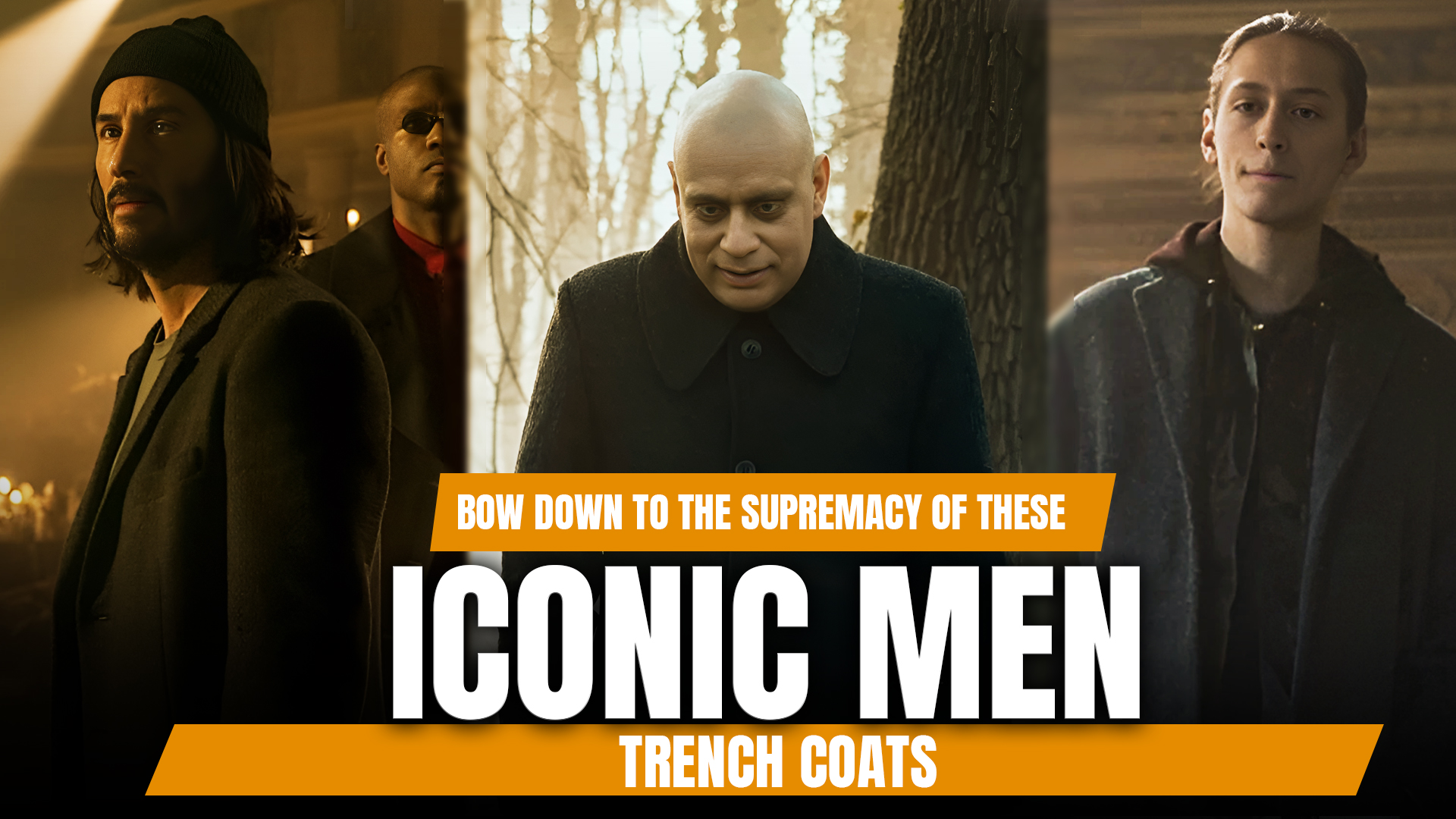 Bow Down To The Supremacy Of These Iconic Men Trench Coats