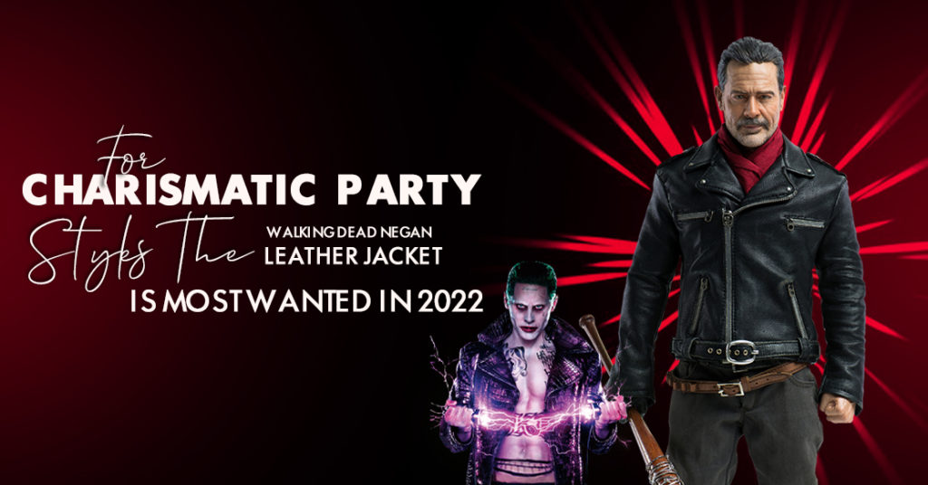 For Charismatic Party Styles The Walking Dead Negan Leather Jacket Is Most Wanted In 2022