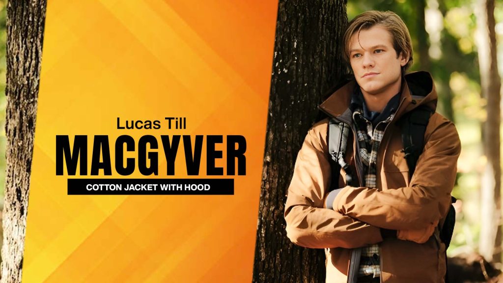 MacGyver Lucas Till Cotton Jacket With Hood