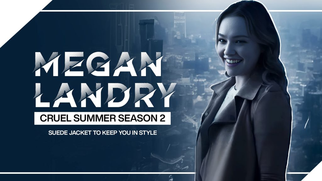 Megan Landry Cruel Summer Season 2 Suede Jacket to keep you in Style