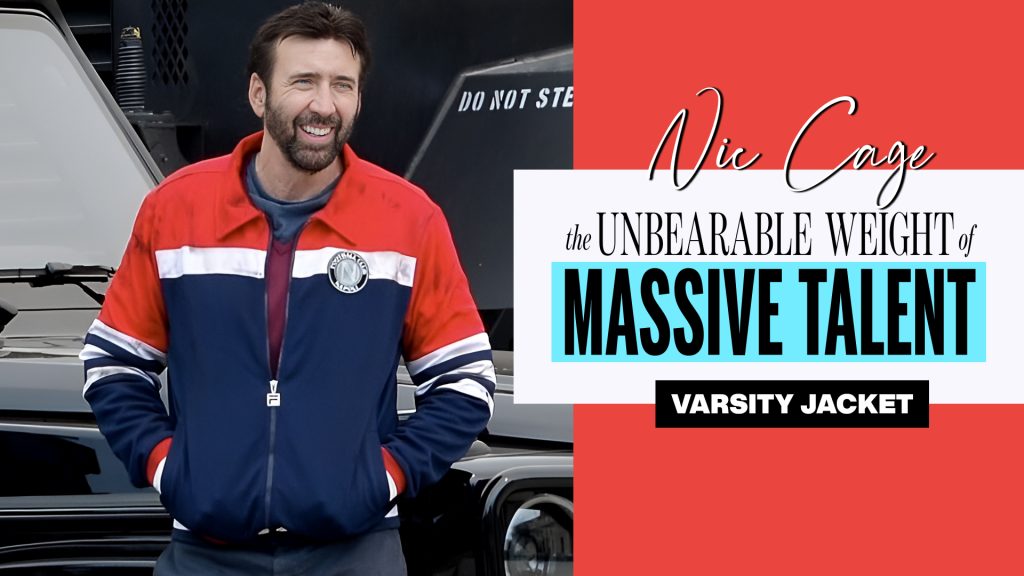 Nic Cage The Unbearable Weight Of Massive Talent Varsity Jacket