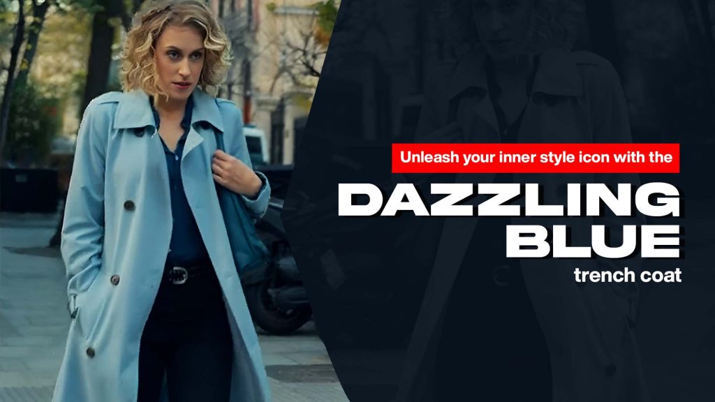 Unleash your inner style icon with the dazzling blue trench c